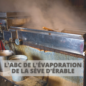 Parcours Formation | L'ABC de l'évaporation de la sève d'érable | sceau avec sève d'érable et équipement d'érablière