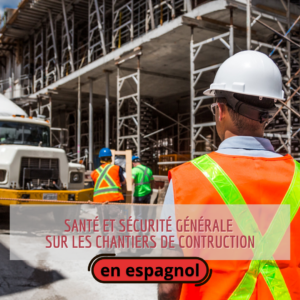 Parcours Formation | santé et sécurité SST, cours traduit en espagnol | Hommes avec dossard orange, casque et lunettes de sécurité sur un chantier de construction