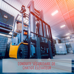 Parcours Formation | Conduite sécuritaire de chariot élévateur | Chariot élévateur