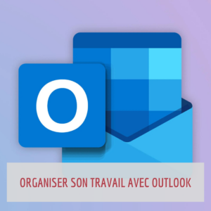 Parcours Formation | Organiser son travail avec Outlook | logiciel de courriels et calendrier